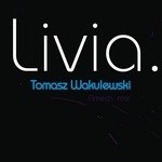 cover: Tomasz Wakulewski - Livia EP