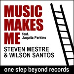 cover: Mestre, Steven|Wilson Santos|Jaquita Perkins - Music Makes Me