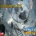 cover: Double Ds - Secret World