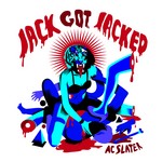 cover: Ac Slater - Jack Got Jacked EP