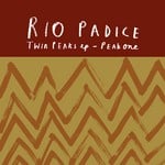 cover: Rio Padice - Twin Peaks EP: Peak One