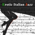 cover: Various - Erotic Italian Jazz