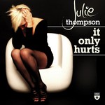 cover: Julie Thompson - It Only Hurts