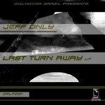 cover: Jeff Only - Last Turn Away LP