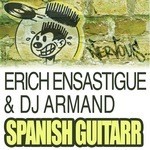 cover: Dj Armand|Ensastigue, Erich - Spanish Guitarr