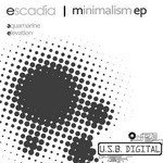 cover: Escadia - Minimalism EP