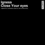 cover: Igness - Close Your Eyes