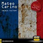 cover: Mateo Carino - French Factory