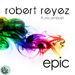 cover: Mc Ambush|Reyez, Robert - Epic