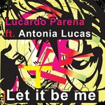 cover: Parena, Lucardo|Antonia Lucas - Let It Be Me