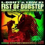 cover: L Drift & Low Ki - Fist Of Dubstep