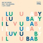 cover: Out Of Office|The Original - I Luv U Baby