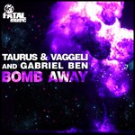 cover: Gabriel Ben|Taurus|Vaggeli - Bombs Away