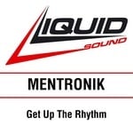 cover: Mentronik - Get Up The Rhythm