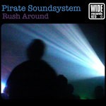 cover: Pirate Soundsystem - Rush Around