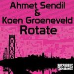 cover: Koen Groeneveld|Sendil, Ahmet - Rotate EP