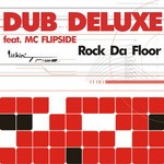 cover: Dub Deluxe - Rock Da Floor