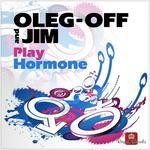 cover: Dj Fisun|Jim|Oleg Off|Som - Play Hormone