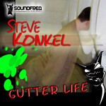 cover: Steve Konkel - Gutter Life