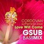 cover: Cordovan - Love Will Come (GSUB Bass mix)