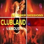 cover: Various - Clubland October Sessions (unmixed tracks)