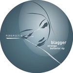 cover: Blagger - Strange Behavior EP