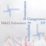 cover: M & D Substance - Gangrenoo EP