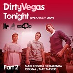 cover: Dirty Vegas - Tonight (IMS Anthem 2009)