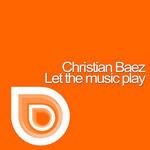 cover: Christian Baez - Let The Music Play