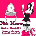 cover: Maurer, Nick - Wash My Hands EP 1