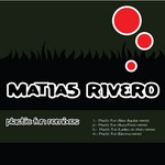 cover: Matias Rivero - Plastic Fun (remixes)