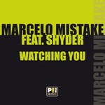 cover: Mistake, Marcelo|Shyder - Watching You