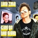 cover: Luca Zeta - King Of The Night