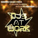 cover: Bahericz, Richard|Cedric Casanova|Claude Njoya - DJ's At Work