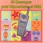 cover: Answer Machine - 50 Messages Pour Repondeurs Et GSM