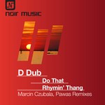 cover: D Dub - Do That Rhymin' Thang