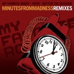 cover: My Favorite Robot - Minutes From Madness (remixes)