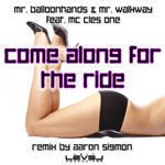 cover: Mc Cles One|Mr Balloonhands & Mr Walkway - Come Along For The Ride