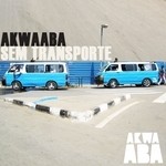 cover: Various - Akwaaba Sem Transporte (unmixed tracks)