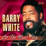 cover: The Love Unlimited Orchestra|White, Barry - Let The Music Play