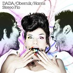 cover: Dada|Harris|Obernik - Stereo Flo