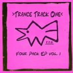 cover: Trance Track One - Four Pack EP: Vol I