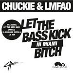 cover: Chuckie|Lmfao - Let The Bass Kick In Miami Bitch