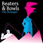 cover: Beaters & Bowls - The Stranger