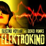 cover: Disko Punks|Electro Voyage - Elektrokind: The Remixes