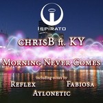 cover: Chrisb|Ky - Morning Never Comes