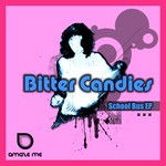 cover: Bitter Candies - School Bus EP