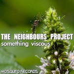 cover: The Neighbours Project - Something Viscous