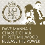 cover: Charlie Chalk|Manna, Dave|Pete Millwood - Release The Power