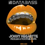 cover: Jonny Megabyte - Pickles & Tootsie Pops